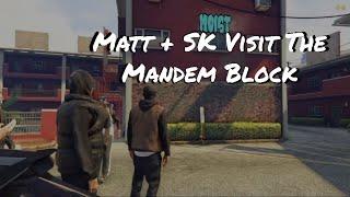 Matt & SK Visit Their Old Mandem Block On Time2 | GTA RP | Nopixel 4.0 | The Manor