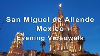 San Miguel de Allende videowalk. 4k Evening Walk by TOP 1 City in Mexico. Spatial Audio