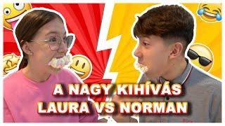 A NAGY KIHÍVÁS! LAURA VS NORMAN