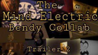 THE MIND ELECTRIC BENDY COLLAB TRAILER 2