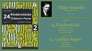 KOSENKO - op.25 no.14 - Leichter Regen / Gentle Rain / Pluie légère / Небольшой дождь