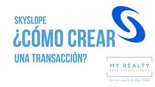 COMO CREAR UNA TRANSACCION EN SKYSLOPE