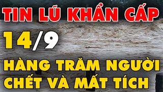  TIN LŨ KHẨN CẤP: Lũ lụt vẫn kéo dài khắp Miền Bắc, hàng trăm người chết đợt mưa lũ lịch sử