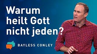 WARUM wird nicht JEDER GEHEILT? ‍️  – Bayless Conley