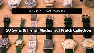 50 Swiss German and French Mechanical Watch Collection | Rare Vintage Mechanical Watches for Sale