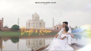 BEST PRE WEDDING | DIMPLE & KARAN | ARCELOR WEDDING FILMS | AGRA | INDIA | 2024