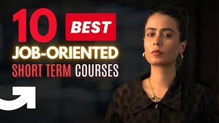 10 Best Job-Oriented Short Term Courses Which are In-Demand | High Paying Job Ready Short Courses