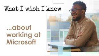 What I Wish I Knew ... about working at Microsoft