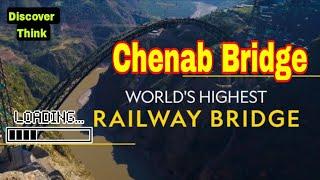 Chenab Bridge ||World's Biggest Bridge||In English|Discover Think|Video |Facts