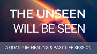 The Unseen Will Be Seen - Soul Center Healing Hypnosis Session