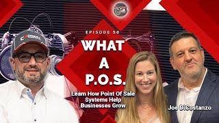 What A P.O.S. {Ep.50} Learn How Point Of Sale Systems Help Businesses Grow