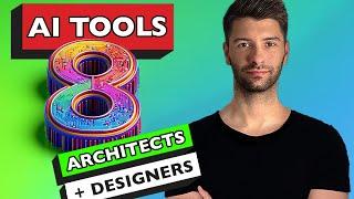 My Top 8 AI Tools for Architects and Designers