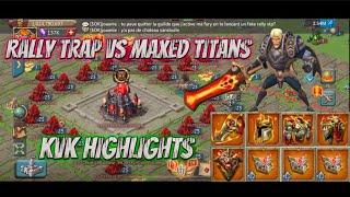 Rally trap VS maxed titans - Lords Mobile