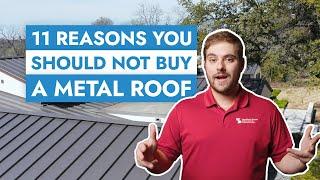 11 Reasons You Should NOT Buy a Metal Roof