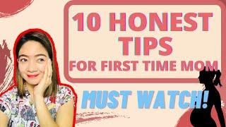 10 HONEST TIPS FOR FIRST TIME MOM/ MGA KAILANGAN MONG MALAMAN/ HELPFUL ITO!Mom Jacq