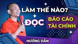 Hướng dẫn đọc báo cáo tài chính doanh nghiệp | Phạm Thành Long