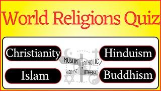 World Religions Christianity, Islam, Hinduism And Buddhism Trivia Quiz | Religion Quiz