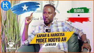 BK OGOOW XAMAR IYO HARGEISA MID WAA HOOYO MIDNA WAA AABE MIDKEE HOOYO AH? AL FANAAN MOHAMED JAMA