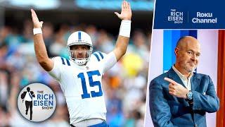 Rich Eisen: What Joe Flacco Brings to the Colts’ Offense in Wake of Anthony Richardson'S Benching