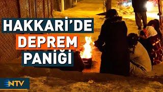 4,8 Büyüklüğündeki Deprem Hakkari'de Büyük Paniğe Neden Oldu! | NTV