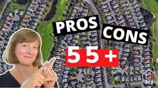 55 and Older Communities - PROS and CONS