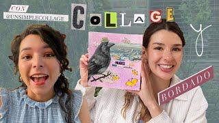 Collage y bordado | Cómo combinar técnicas ft. @UnSimpleCollage | Tutorial principiantes