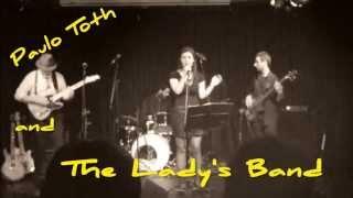 Paulo Toth and The Lady's Band - Divulgação