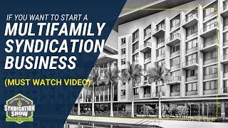 How To Start Multifamily Syndication Business