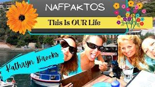 Over 40 Travelers. Kathryn Brooks and Friends. Nafpaktos Greece,. Visiting Nafpaktos. ( ναυπακτος.)