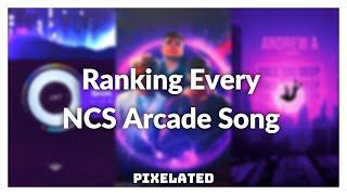 Ranking Every NCS Arcade Song