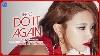 TWICE (트와이스) - 다시 해줘 (Do It Again) [Line Distribution]