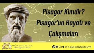 Pisagor Kimdir? Pisagor'un Hayatı ve Çalışmaları