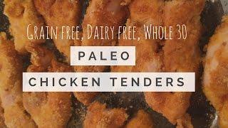 Paleo Baked Chicken Tenders | Whole 30