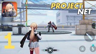 PROJECT NET Gameplay Walkthrough Tutorial - TPS Anime Shooter (Android, iOS) #1