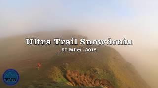 Ultra Trail Snowdonia - 50 Mile 2018 Race Film