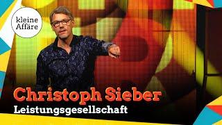 Christoph Sieber / Leistungsgesellschaft / Zum Lachen ins Revier // Kleine Affäre Außer Haus