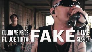 Killing Me Inside Ft. Joe Tirta - Fake (Live Session)