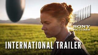 ARRIVAL – International Trailer (HD)