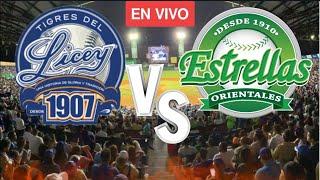 TIGRES DEL LICEY Vs 🟢ESTRELLAS ORIENTALES | 4to partido en VIVO️