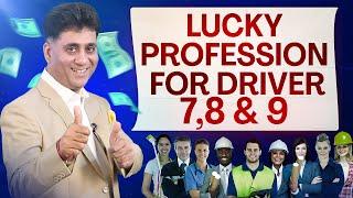 Lucky Profession |  Lucky Profession For Driver Number 7, 8, 9 | Numerology | Arviend Sud