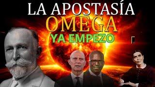 LA APOSTASIA OMEGA YA EMPEZO