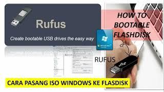 Cara membuat bootable USB Windows 7,8,10 dengan aplikasi  RUFUS