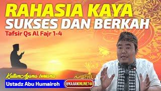 RAHASIA KAYA SUKSES DAN BERKAH / USTADZ ABU HUMAIROH @KajianOnline744