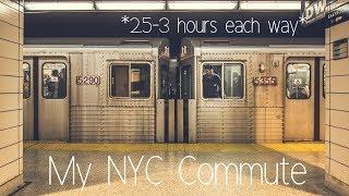 My Daily NYC Commute *3 hours each way!!!!*