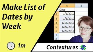 Create Excel List of Dates by Week