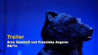 Gieshoff / Angerer: BÄR*IN (Offical trailer)