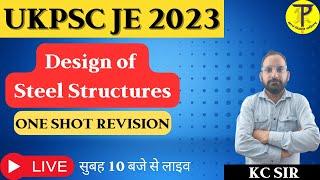 Design of Steel Structures Marathon | UKPSC JE 2023 | UKPSC JE Civil | Tech Pathshala