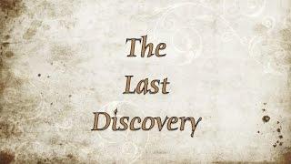 The Last Discovery (48 Hour Film Contest Winner 2010)