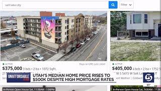 Utah’s median home price rises to $500k despite high mortgage rates