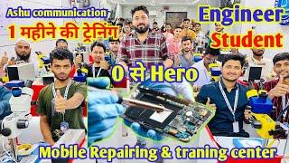 mobile Repairing & traning center 1 month मे सीखो mobile repairing करना Ashu communication